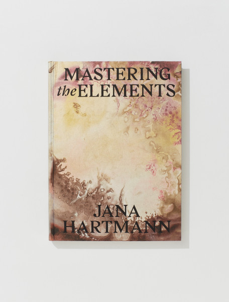 JANA HARTMANN   MASTERING THE ELEMENTS 9789492051653