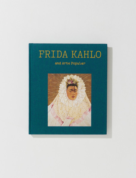 Frida Kahlo and Arte Popular - 9780878468881