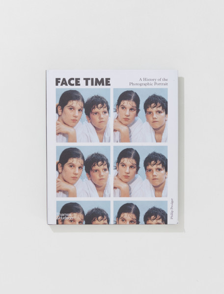 FACE TIME A HISTORY OF THE PHOTOGRAPHIC PORTRAIT